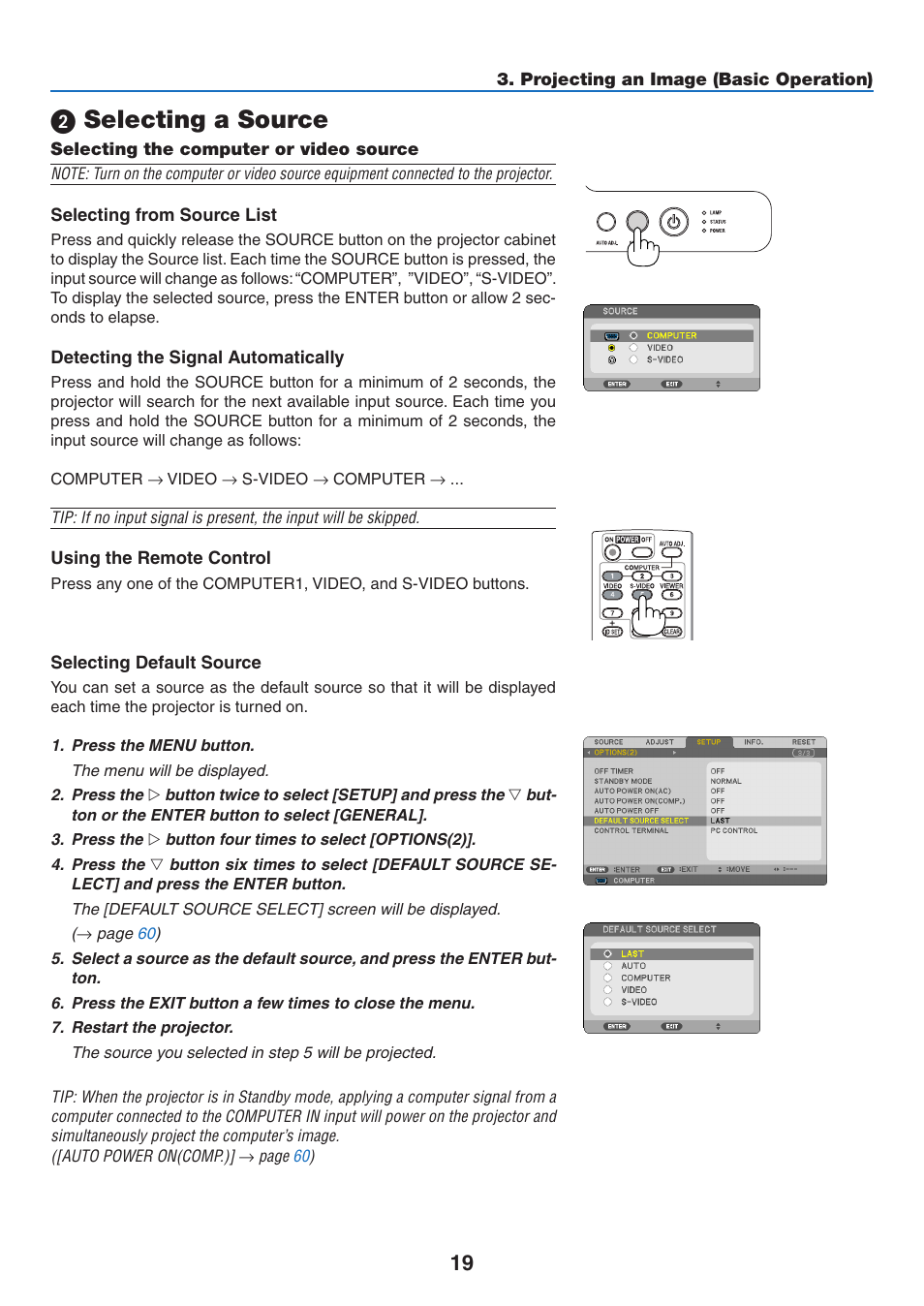 2) selecting a source, Selecting the computer or video source, Selecting a source | NEC NP110 User Manual | Page 28 / 92