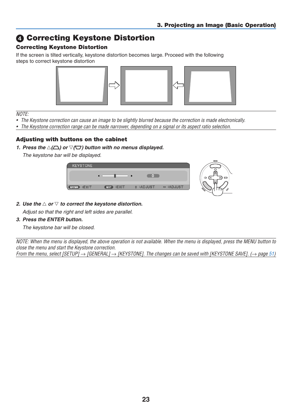 4) correcting keystone distortion, Correcting keystone distortion, Adjusting with buttons on the cabinet | NEC NP110 User Manual | Page 32 / 92