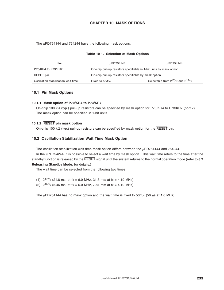 Chapter 10 mask options, 1 pin mask options, 1 mask option of p70/kr4 to p73/kr7 | 2 reset# pin mask option, 2 oscillation stabilization wait time mask option | NEC PD754144 User Manual | Page 233 / 306