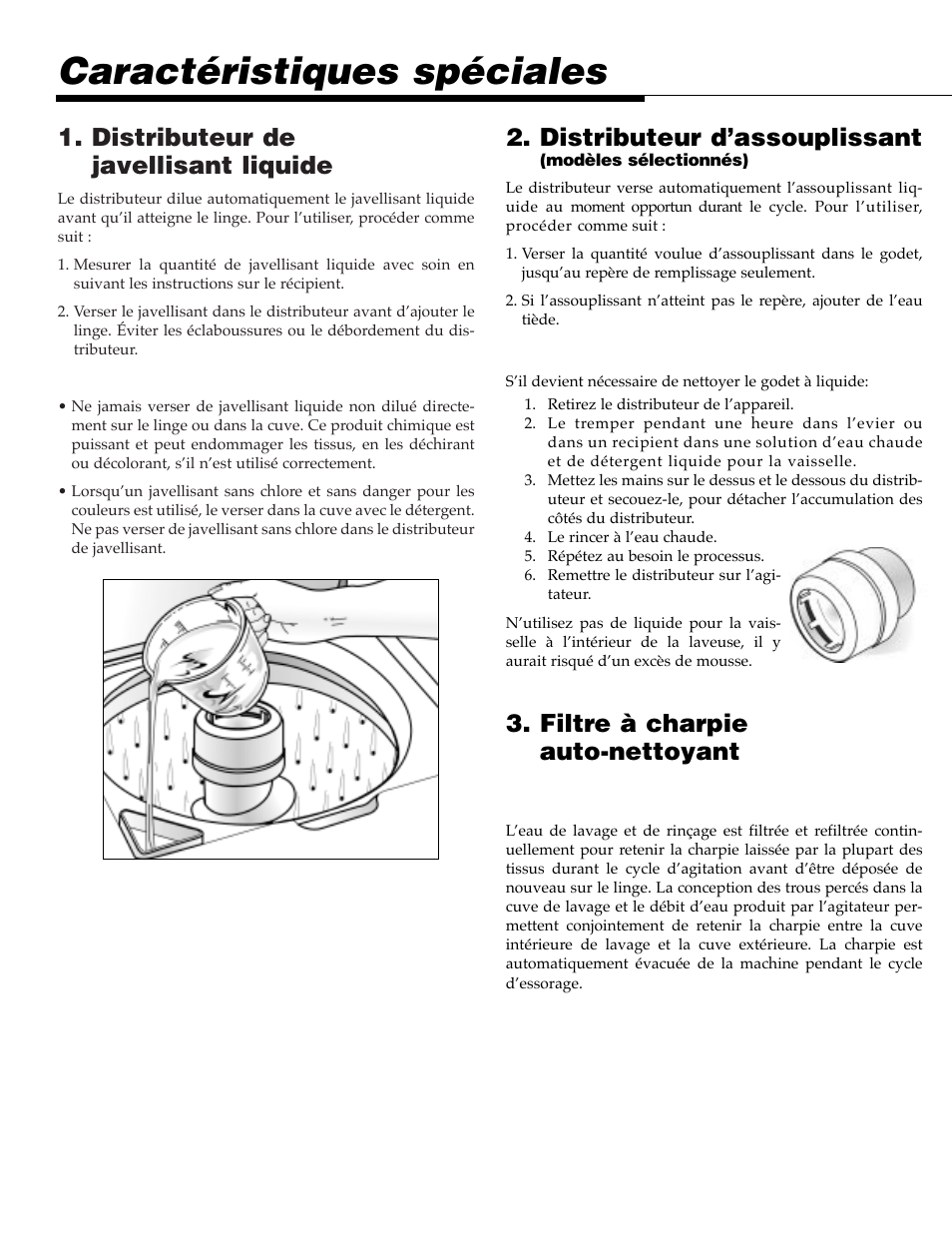 Caractéristiques spéciales, Distributeur de javellisant liquide, Distributeur d’assouplissant | Filtre à charpie auto-nettoyant | NEC PAV-1 User Manual | Page 16 / 28