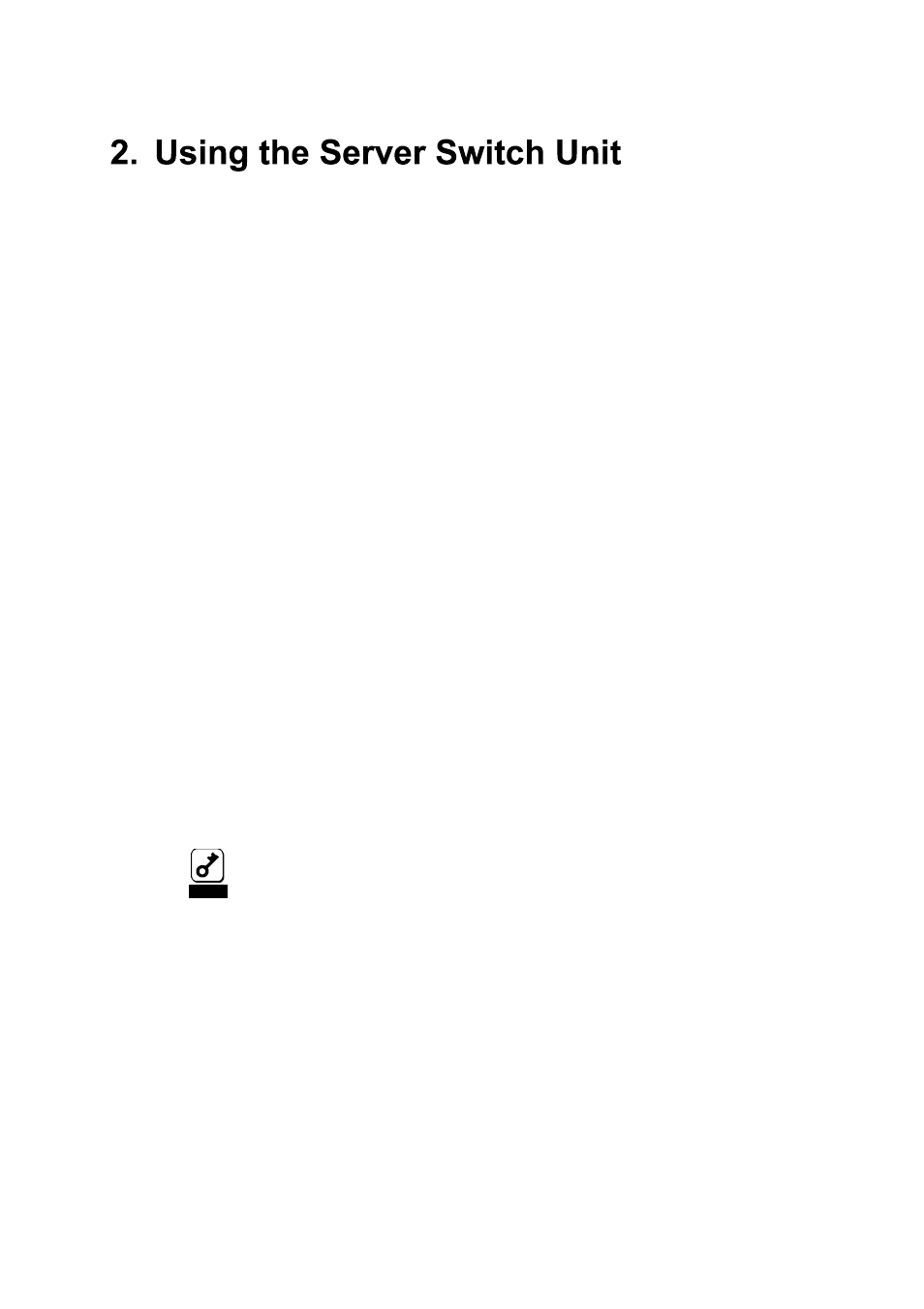 Using the server switch unit, Switch of server switch unit | NEC Sever Switch Unit N8191-09 User Manual | Page 85 / 104