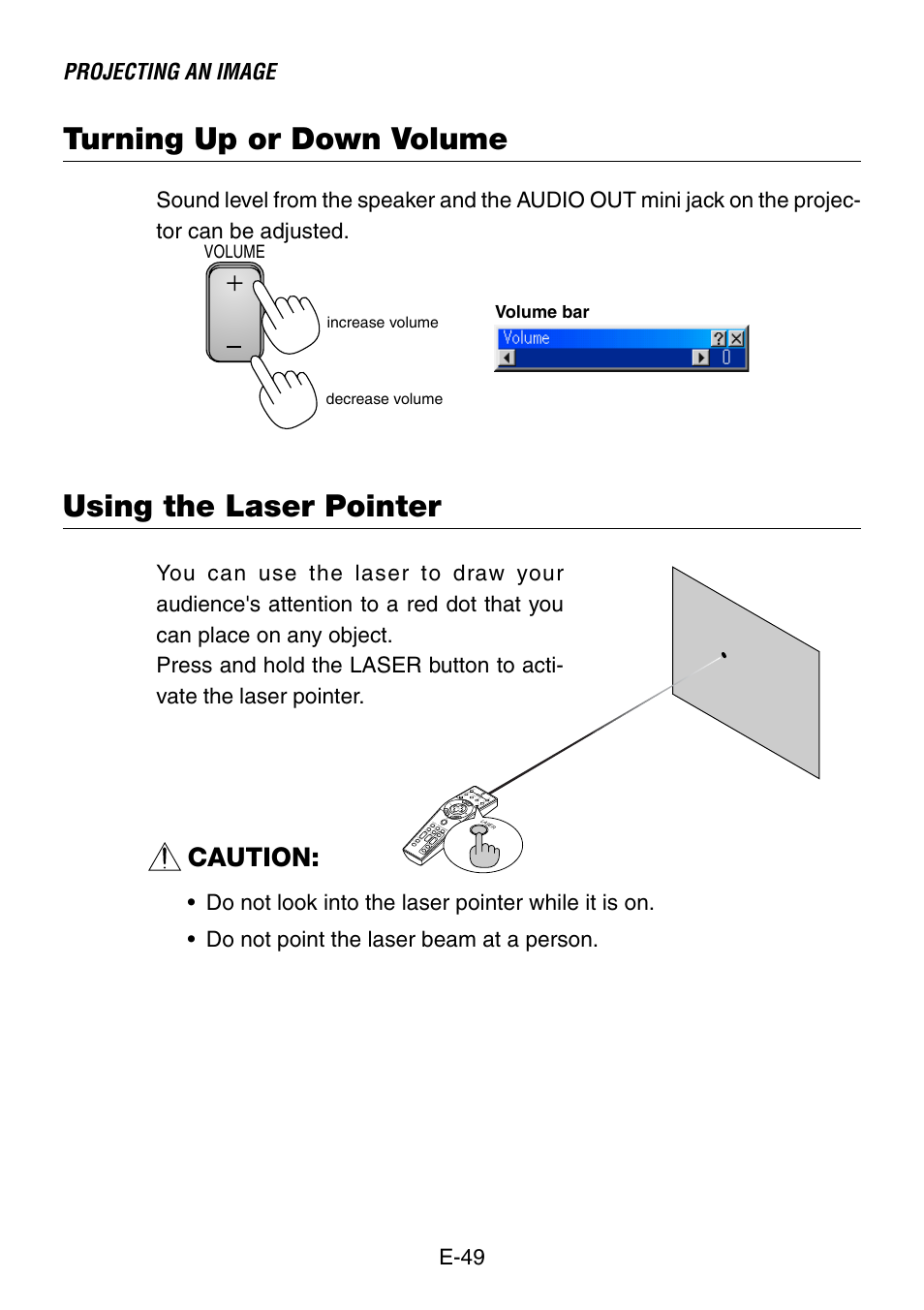 Turning up or down volume, Using the laser pointer, Caution | Projecting an image, E-49 | NEC LT260 User Manual | Page 49 / 149