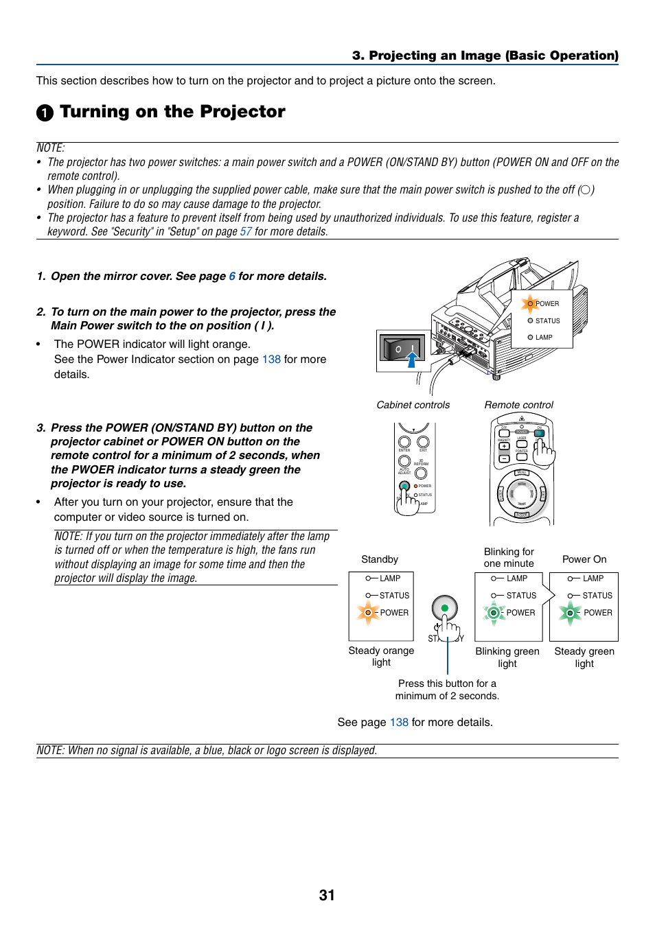 ᕡ turning on the projector, Projecting an image (basic operation), See page 138 for more details | Cabinet controls remote control | NEC WT615 User Manual | Page 38 / 159