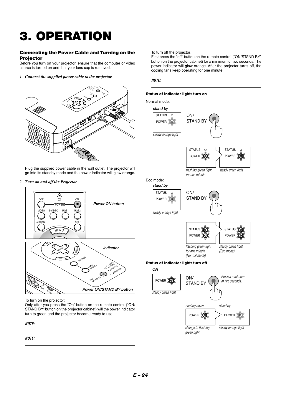 Operation, E – 24, On/ stand by | Connect the supplied power cable to the projector, Turn on and off the projector, Power on button, Status of indicator light: turn on, Normal mode: stand by, Eco mode, Stand by | NEC LT158 User Manual | Page 28 / 61