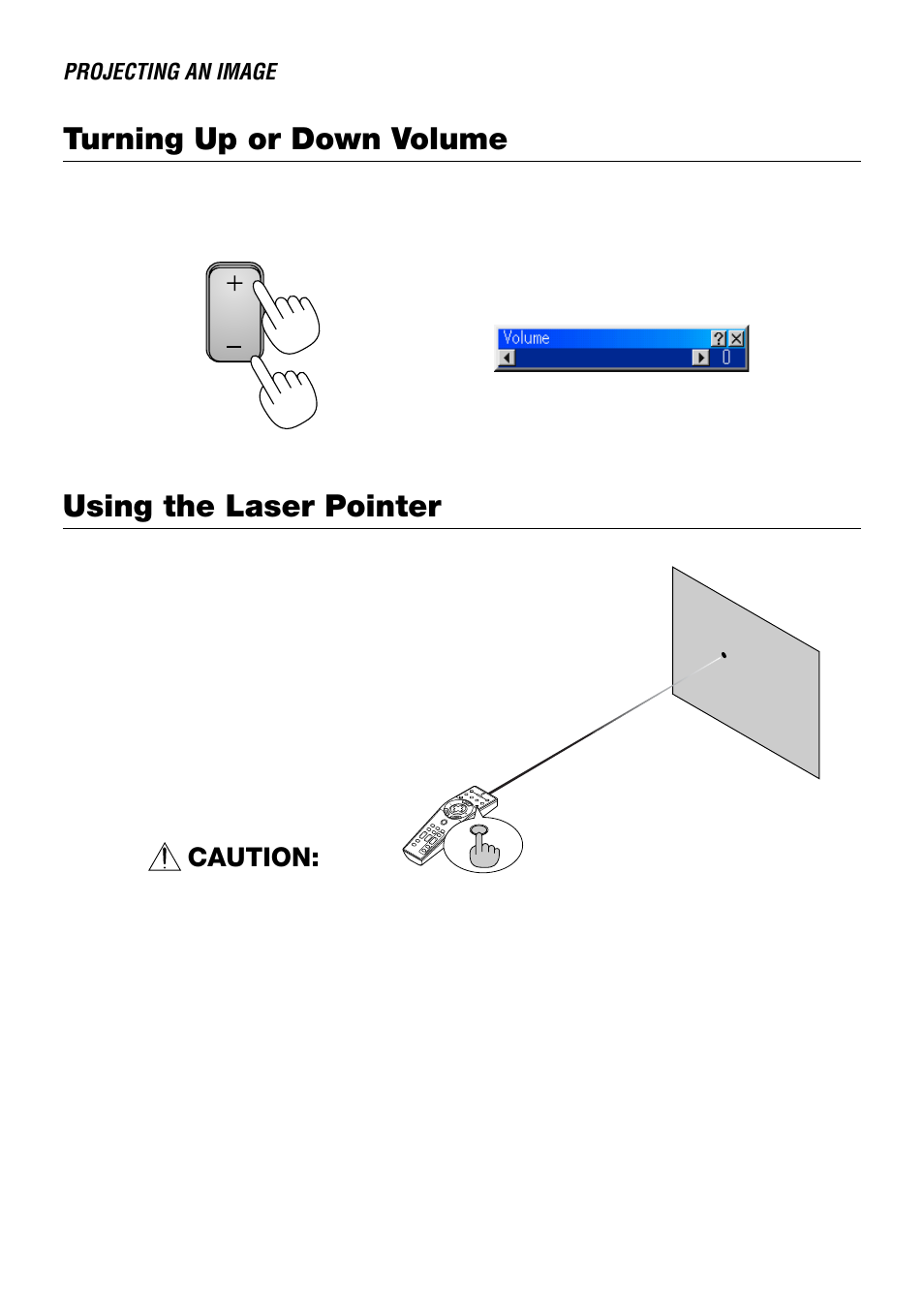 Turning up or down volume, Using the laser pointer, Caution | Projecting an image, E-49 | NEC LT240 User Manual | Page 49 / 151