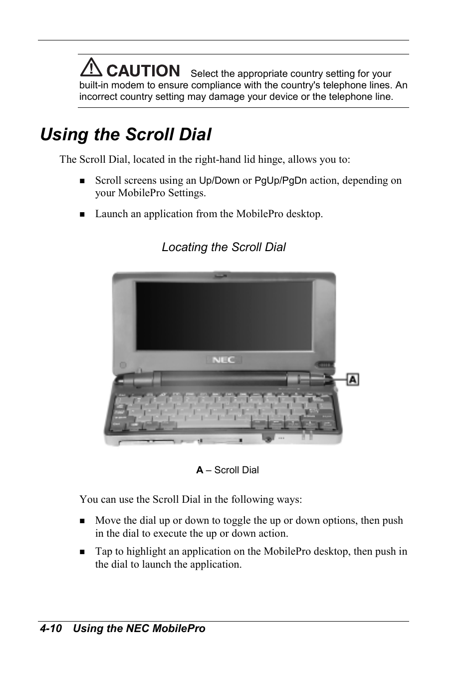 Using the scroll dial, Locating the scroll dial | NEC MobilePro 790 User Manual | Page 66 / 104