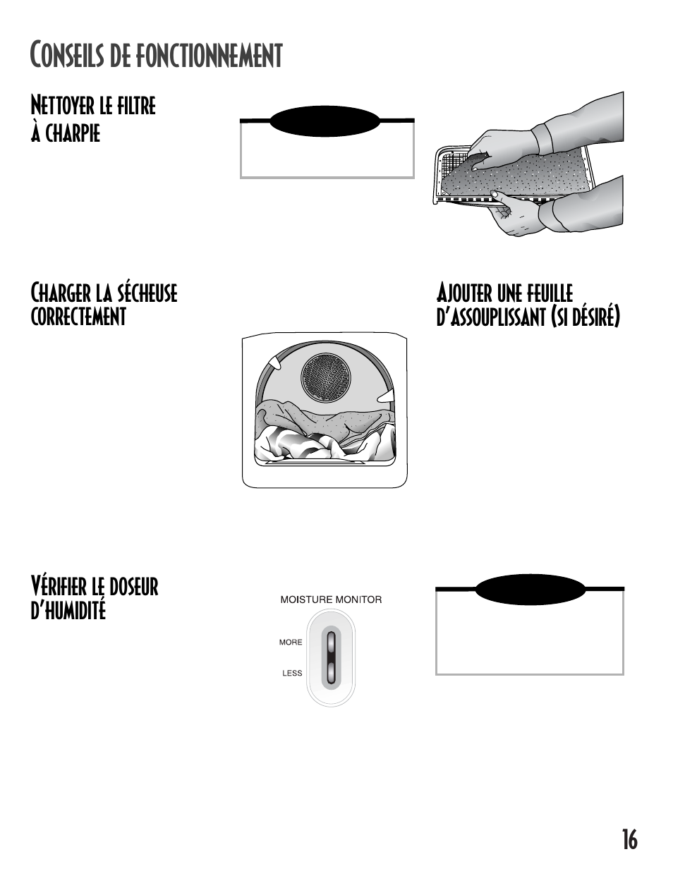 Onseils de fonctionnement, Nettoyer le filtre à charpie, Charger la sécheuse correctement | Ajouter une feuille d’assouplissant (si désiré), Vérifier le doseur d’humidité | NEC INTELLIDRY MD-15 User Manual | Page 17 / 36