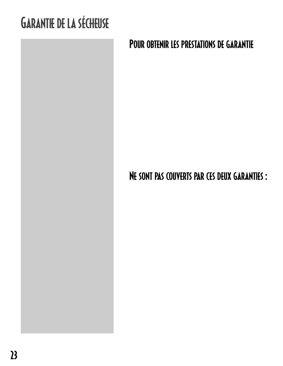 Arantie de la sécheuse, Pour obtenir les prestations de garantie, Ne sont pas couverts par ces deux garanties | NEC INTELLIDRY MD-15 User Manual | Page 24 / 36