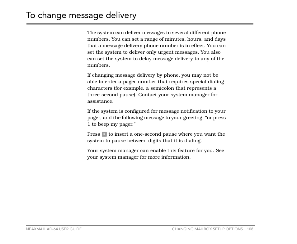To change message delivery, Extension. see, To change | Message delivery | NEC NEAXMail AD-64 User Manual | Page 112 / 154