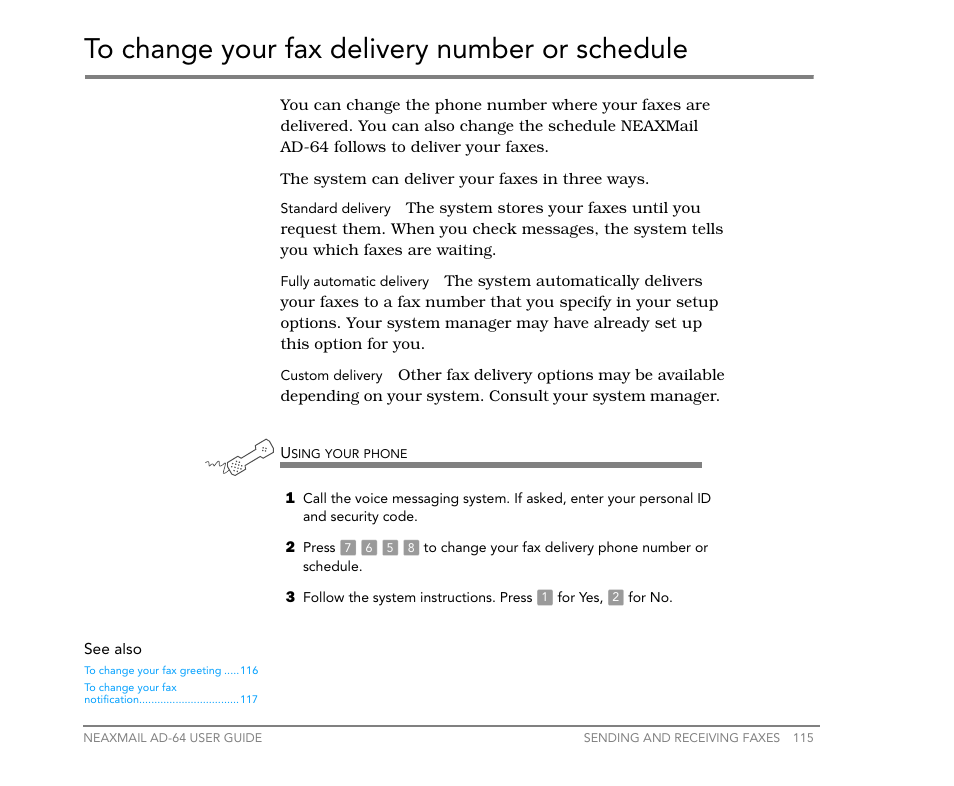 To change your fax delivery number or schedule | NEC NEAXMail AD-64 User Manual | Page 119 / 154