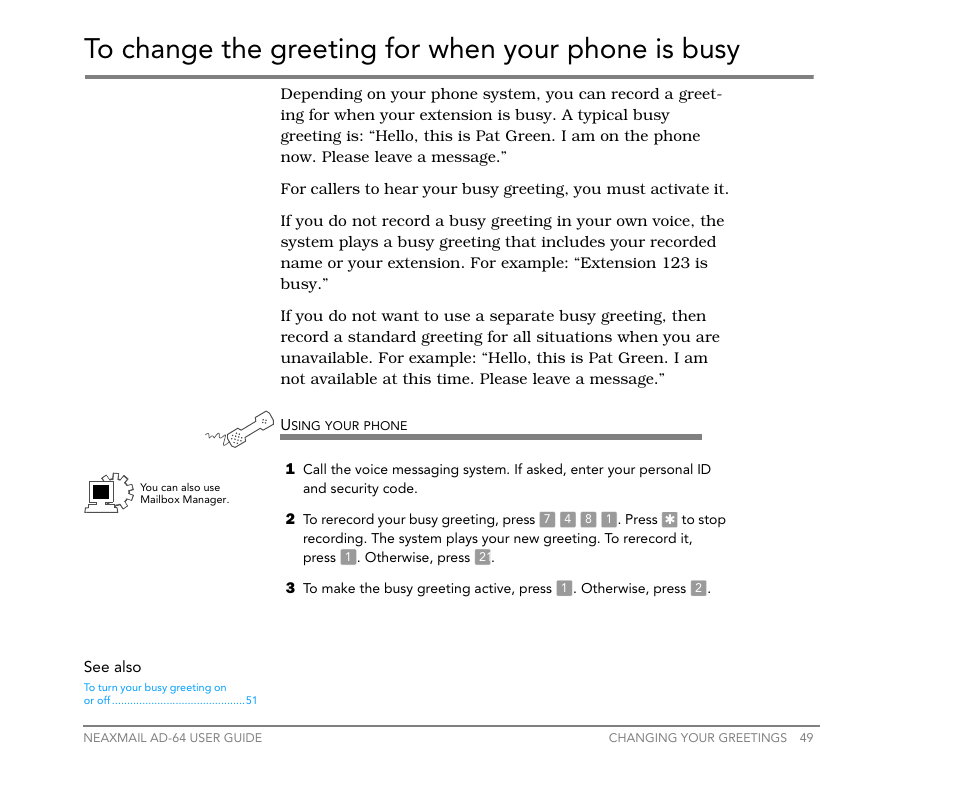 To change the greeting for when your phone is busy, To change the greeting for when your, Phone is busy | NEC NEAXMail AD-64 User Manual | Page 53 / 154