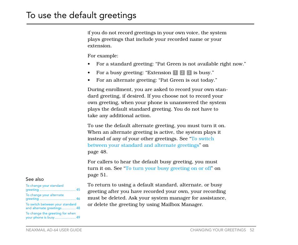 To use the default greetings | NEC NEAXMail AD-64 User Manual | Page 56 / 154