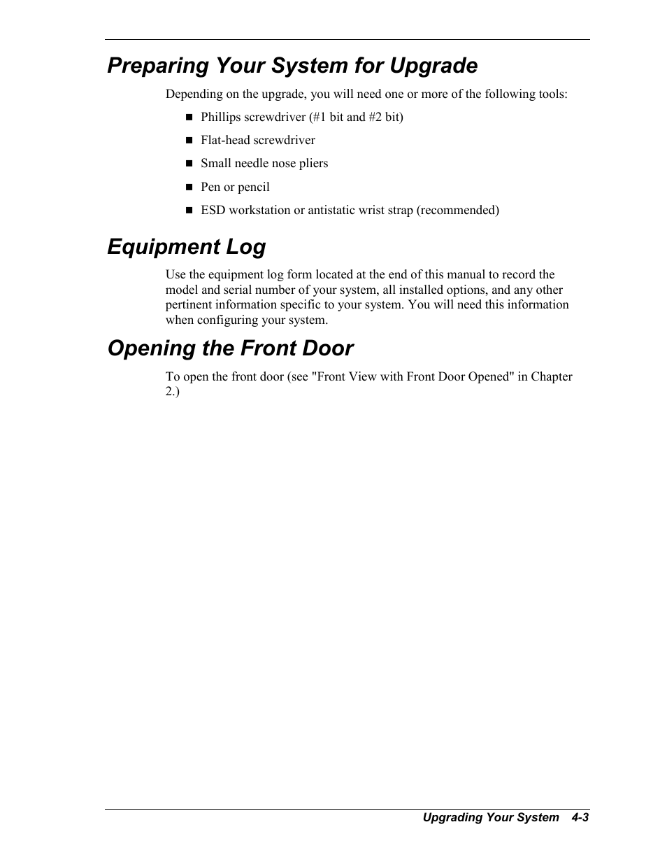 Preparing your system for upgrade, Equipment log, Opening the front door | NEC MC2400 User Manual | Page 85 / 204