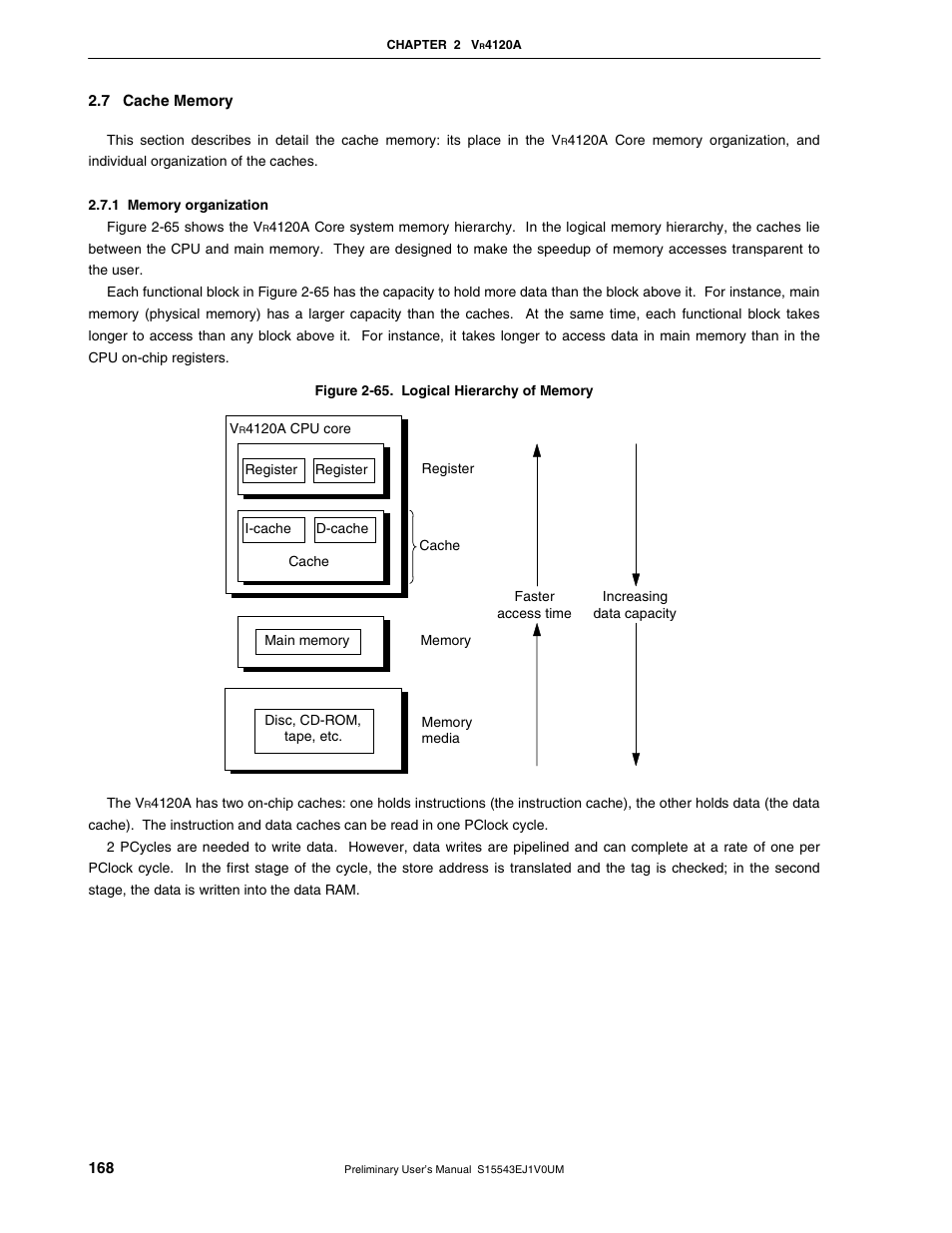 7 cache memory, 1 memory organization | NEC Network Controller uPD98502 User Manual | Page 168 / 595