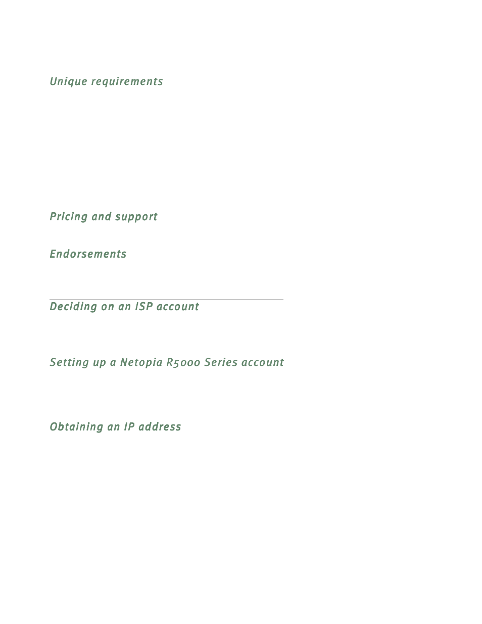 Unique requirements, Pricing and support, Endorsements | Deciding on an isp account, Setting up a netopia r5000 series account, Obtaining an ip address, Unique requirements -2, Pricing and suppor t -2, Endorsements -2, Deciding on an isp account -2 | Netopia R5300 User Manual | Page 18 / 290