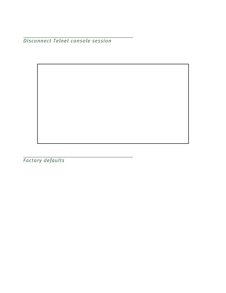 Disconnect telnet console session, Factory defaults, Disconnect telnet console session -7 | Factor y defaults -7, T. see, For instr | Netopia R5300 User Manual | Page 223 / 290