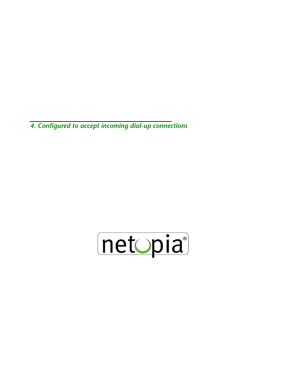 Configured to accept incoming dial-up connections | Netopia R2121 User Manual | Page 17 / 280