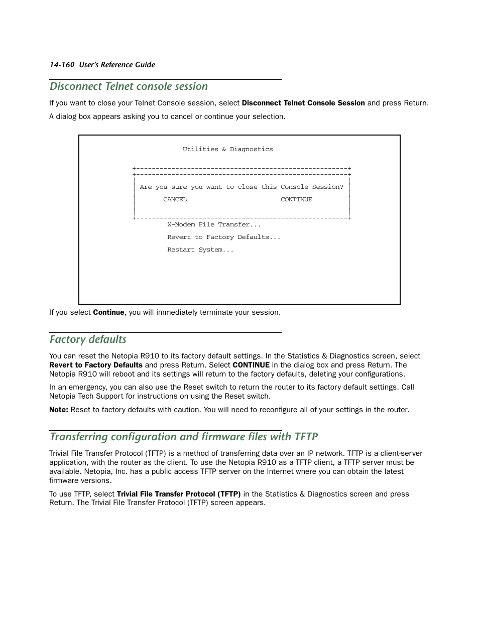 Disconnect telnet console session, Factory defaults, Factor y defaults | Transferring configuration and firmware files | Netopia R910 User Manual | Page 160 / 209