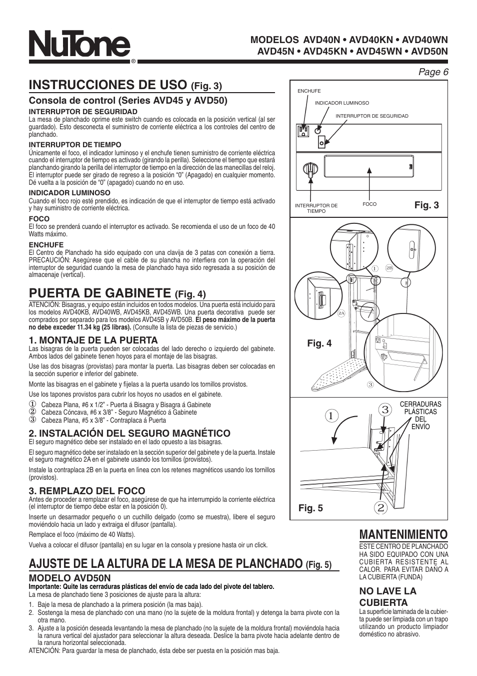 Instrucciones de uso, Puerta de gabinete, Ajuste de la altura de la mesa de planchado | Mantenimiento, Fig. 4), Montaje de la puerta, Instalación del seguro magnético, Remplazo del foco, Fig. 5) modelo avd50n, No lave la cubierta | NuTone AVD50N User Manual | Page 6 / 8