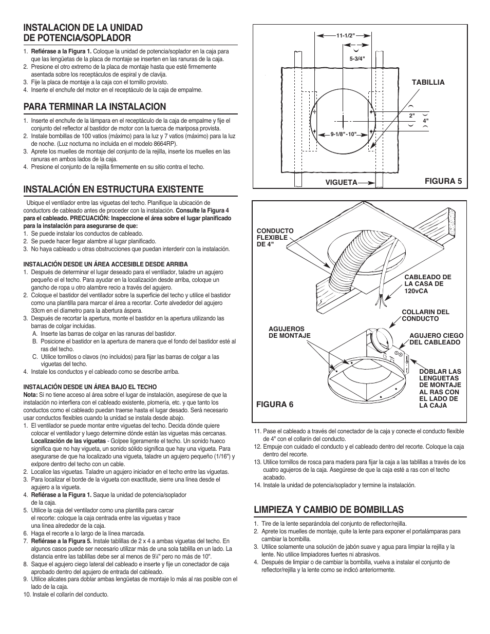 Instalacion de la unidad de potencia/soplador, Para terminar la instalacion, Instalación en estructura existente | Limpieza y cambio de bombillas | NuTone 8673RP User Manual | Page 9 / 12