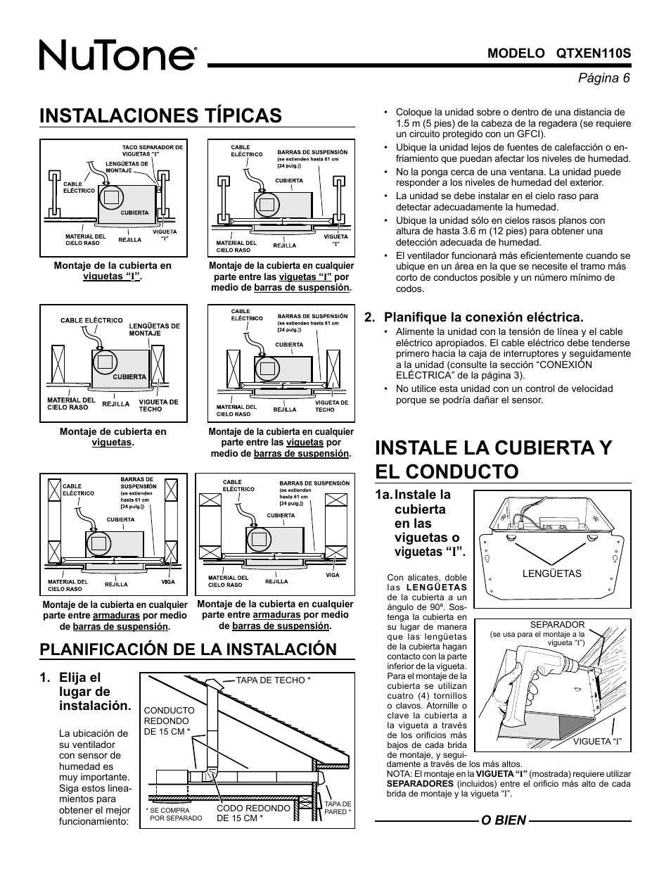 Instalaciones típicas, Instale la cubierta y el conducto, Planificación de la instalación | Página  modelo qtxen110s, Elija el lugar de instalación, O bien, Planifique la conexión eléctrica | NuTone HUMIDITY SENSING QTXEN110S User Manual | Page 6 / 8