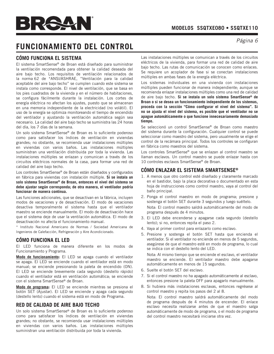 Funcionamiento del control, Cómo funciona el sistema, Cómo funciona el led | Red de calidad de aire bajo techo, Cómo enlazar el sistema smartsense | NuTone ssQTXe080 User Manual | Page 6 / 8
