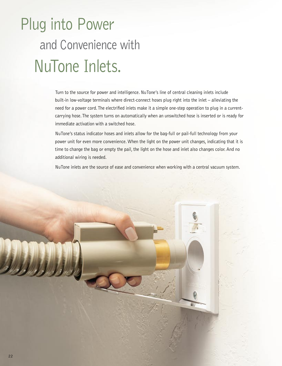 Nutone inlets, Plug into power, And convenience with | NuTone VX550 User Manual | Page 22 / 32