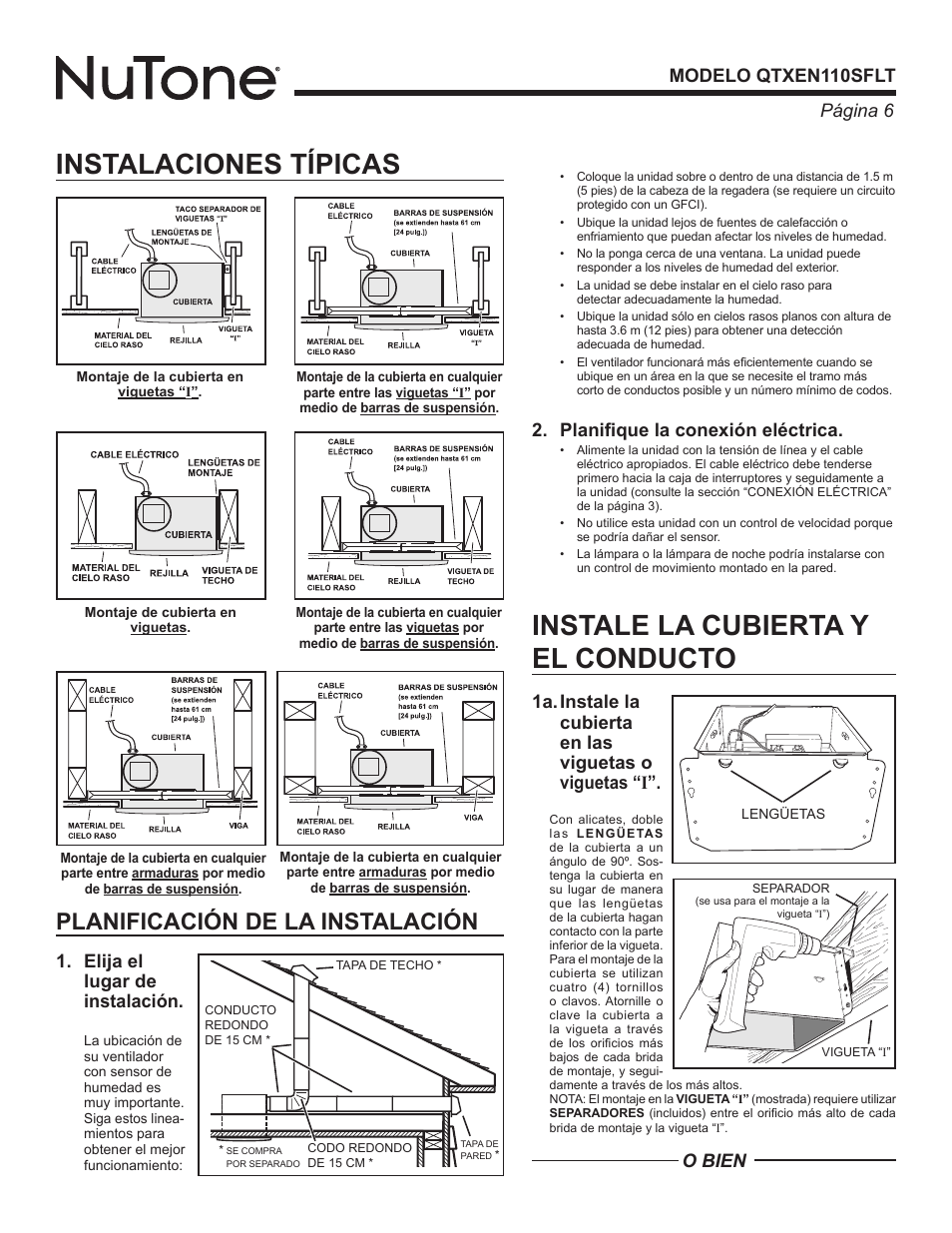 Instalaciones típicas, Instale la cubierta y el conducto, Planificación de la instalación | Página  modelo qtxen110sflt, Elija el lugar de instalación, O bien, Planifique la conexión eléctrica | NuTone QTXEN110SFLT User Manual | Page 6 / 8