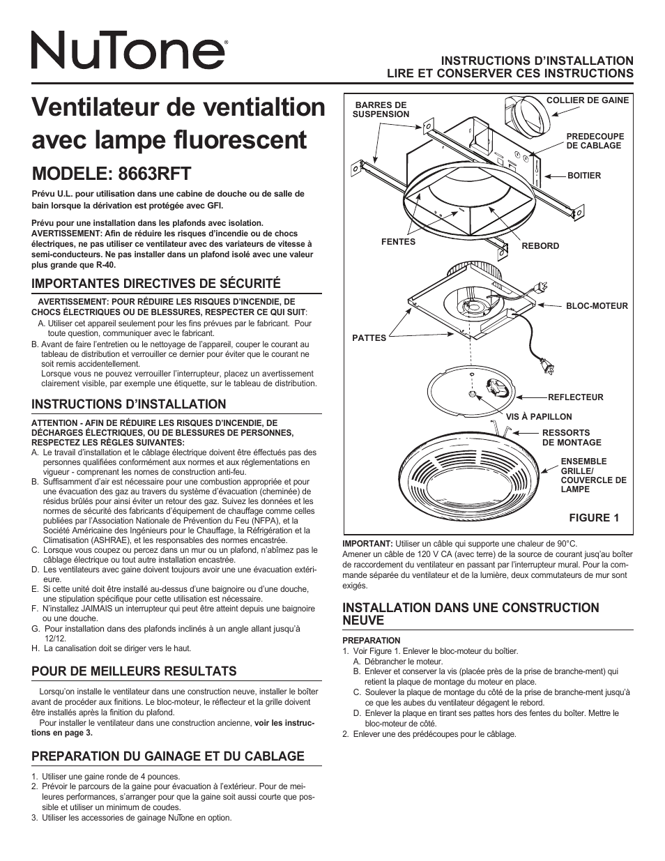 Ventilateur de ventialtion avec lampe fluorescent, Modele: 8663rft, Importantes directives de sécurité | Instructions d’installation, Pour de meilleurs resultats, Preparation du gainage et du cablage, Installation dans une construction neuve | NuTone 8663RFT User Manual | Page 4 / 12