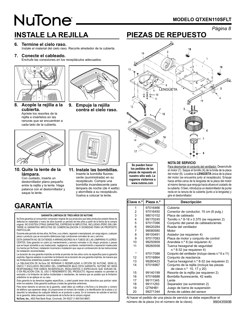 Piezas de repuesto, Instale la rejilla, Garantía | Página  modelo qtxen110sflt, Termine el cielo raso, Conecte el cableado, Acople la rejilla a la cubierta, Quite la lente de la lámpara | NuTone HUMIDITY SENSING FAN/LIGHT/NIGHTLIGHT QTXEN110SFLT User Manual | Page 8 / 8