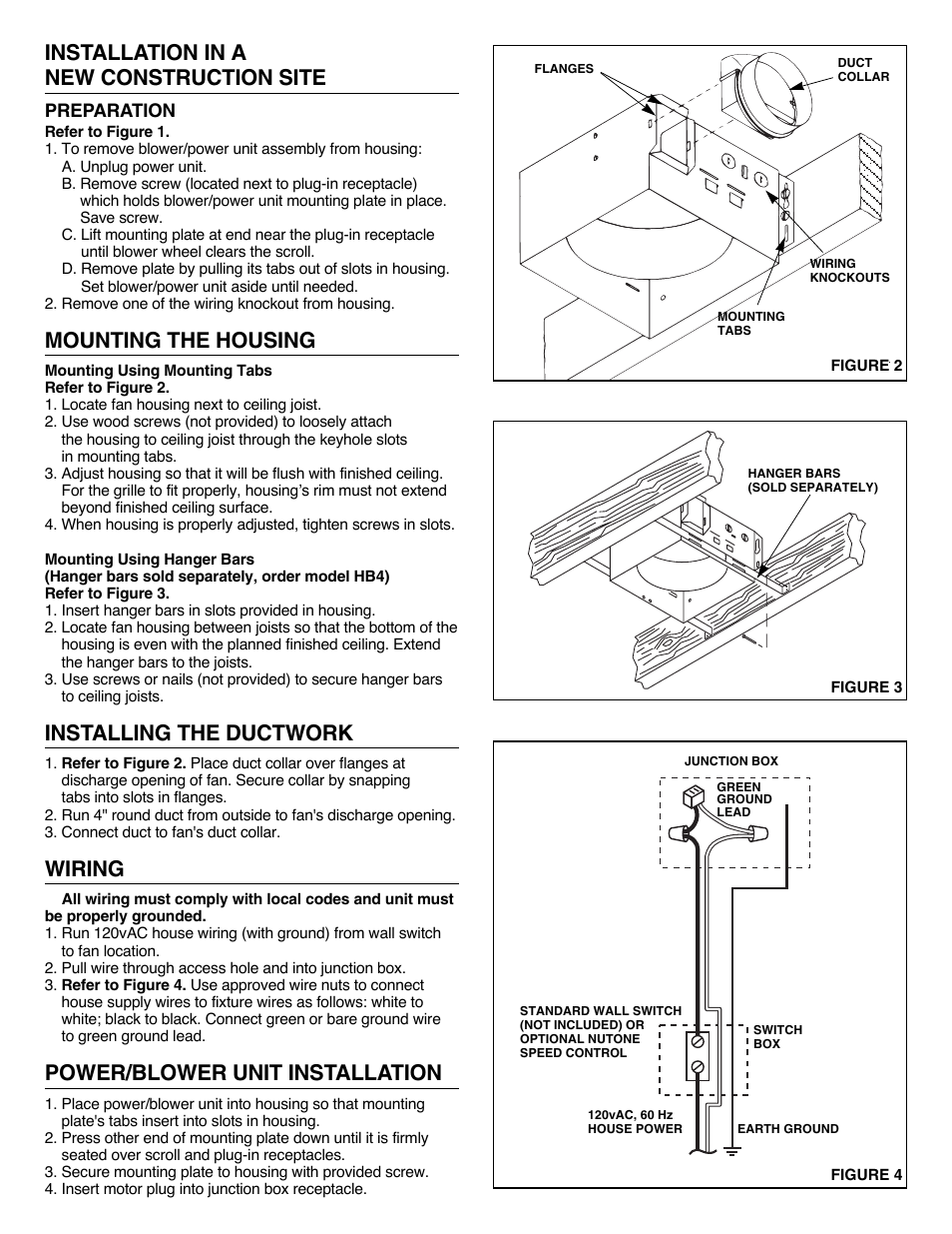 Installation in a new construction site, Mounting the housing, Installing the ductwork | Wiring, Power/blower unit installation | NuTone 8814R User Manual | Page 2 / 10