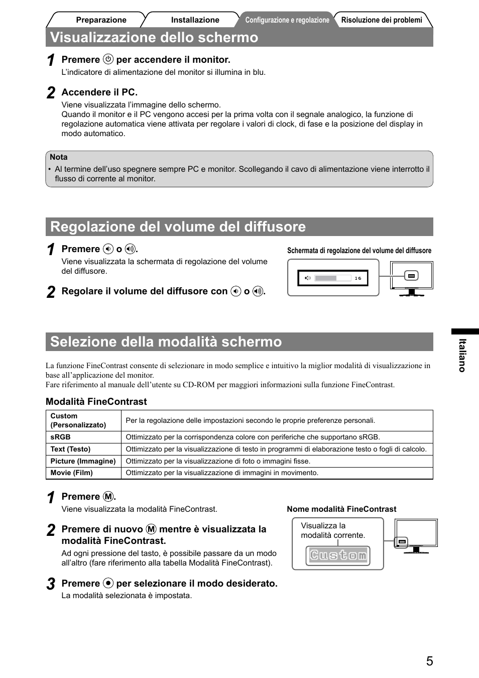 Visualizzazione dello schermo, Regolazione del volume del diffusore, Selezione della modalità schermo | Eizo FlexScan S2001W User Manual | Page 39 / 76