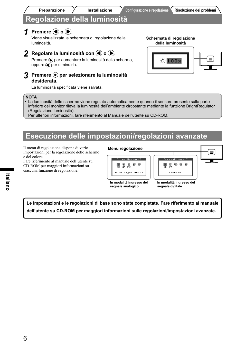 Regolazione della luminosità, Esecuzione delle impostazioni/regolazioni avanzate | Eizo FlexScan S2001W User Manual | Page 40 / 76