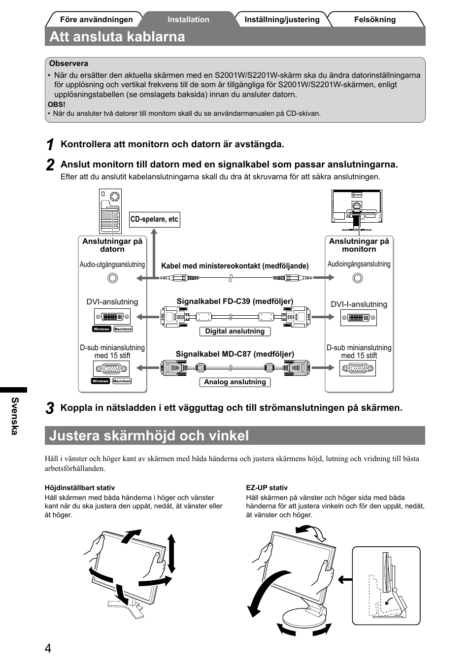 Att ansluta kablarna, Justera skärmhöjd och vinkel | Eizo FlexScan S2001W User Manual | Page 46 / 76