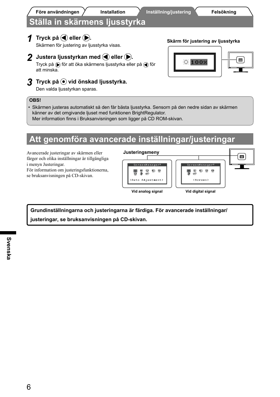 Ställa in skärmens ljusstyrka, Att genomföra avancerade inställningar/justeringar | Eizo FlexScan S2001W User Manual | Page 48 / 76