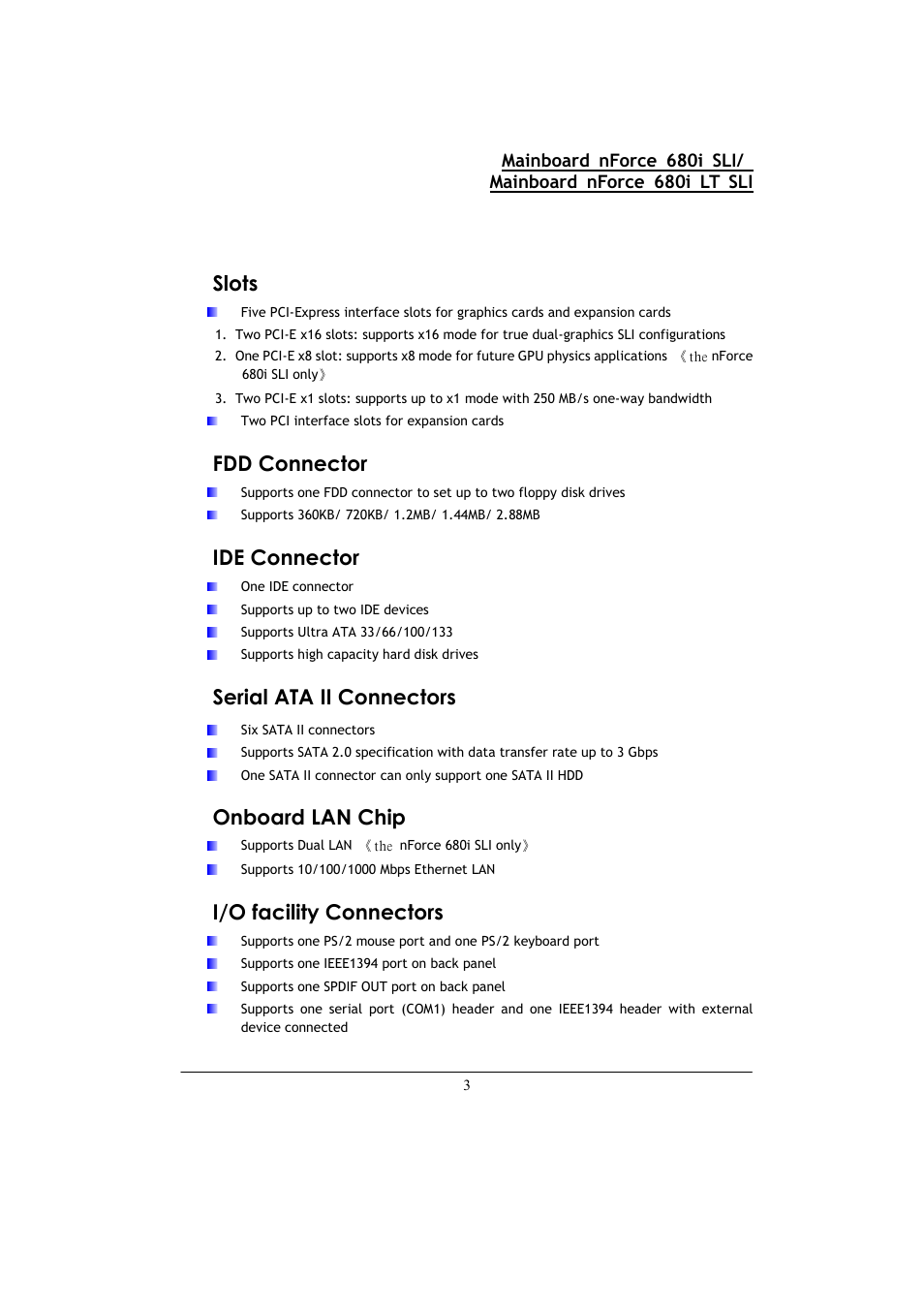 Slots, Fdd connector, Ide connector | Serial ata ii connectors, Onboard lan chip, I/o facility connectors | Nvidia 680I LT SLI User Manual | Page 7 / 80