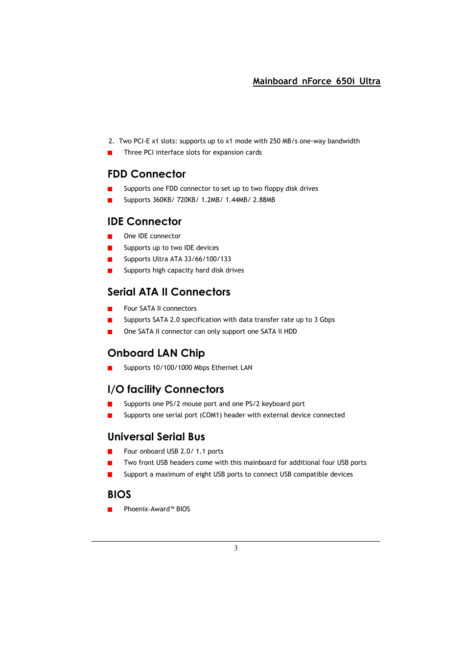 Fdd connector, Ide connector, Serial ata ii connectors | Onboard lan chip, I/o facility connectors, Universal serial bus, Bios, Mainboard nforce 650i ultra | Nvidia NFORCE 650I User Manual | Page 7 / 70