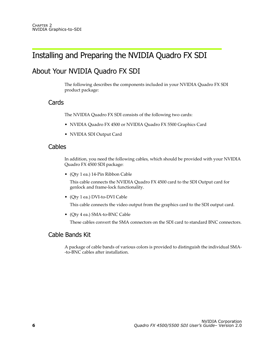 Installing and preparing the nvidia quadro fx sdi, About your nvidia quadro fx sdi, Cards | Cables, Cable bands kit | Nvidia Quadro FX 5500 User Manual | Page 10 / 88