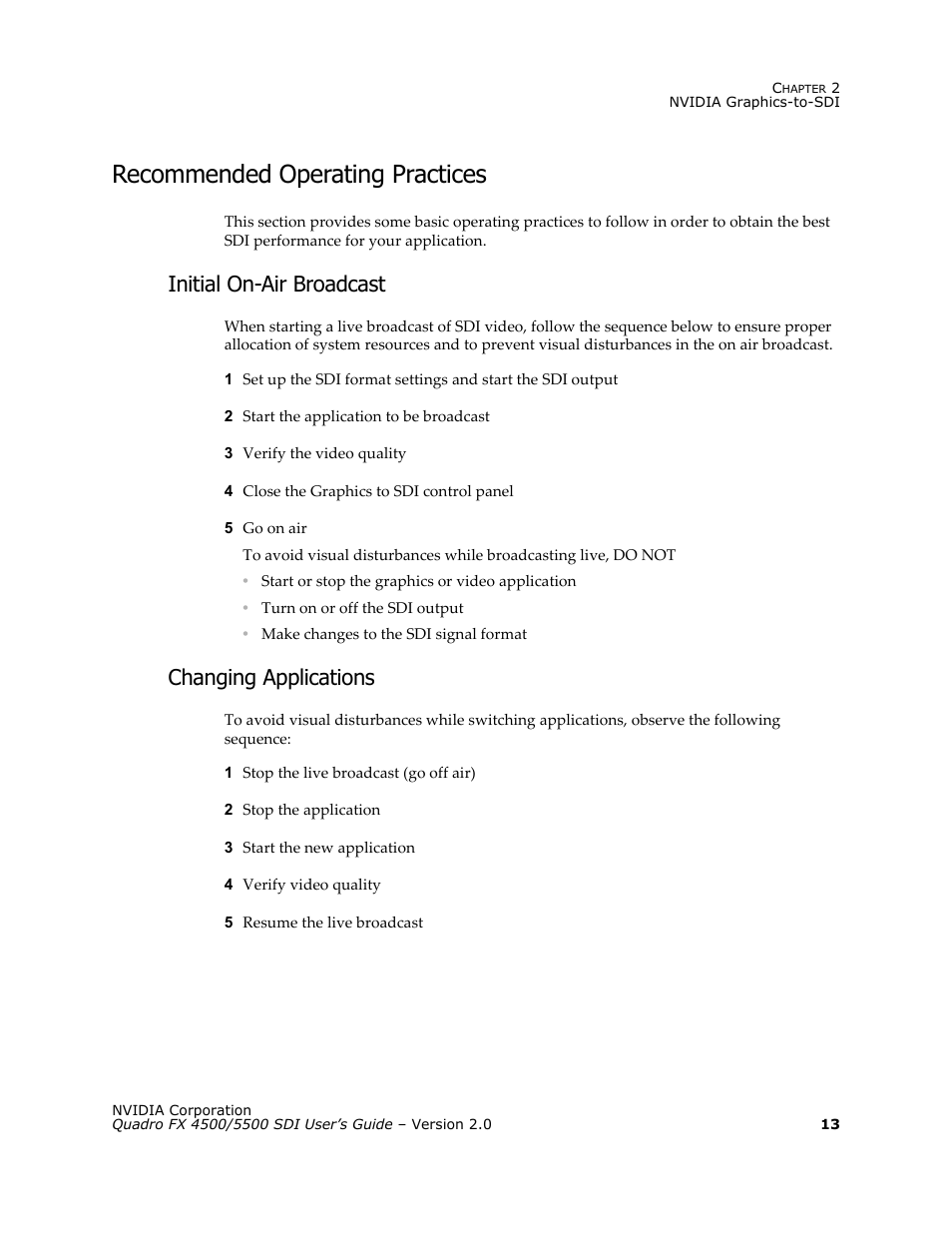 Recommended operating practices, Initial on-air broadcast, Changing applications | Nvidia Quadro FX 5500 User Manual | Page 17 / 88