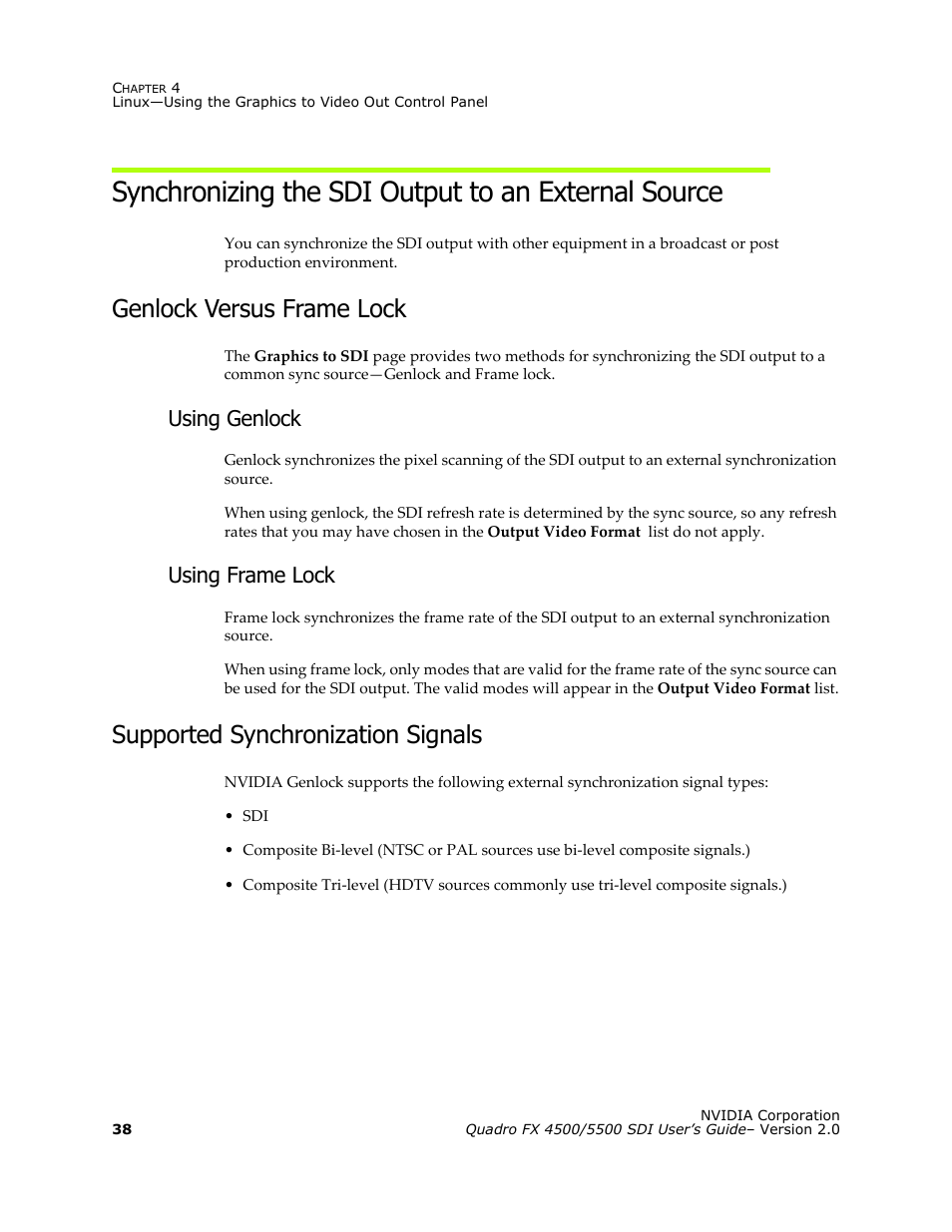 Synchronizing the sdi output to an external source, Genlock versus frame lock, Using genlock | Using frame lock, Supported synchronization signals | Nvidia Quadro FX 5500 User Manual | Page 42 / 88