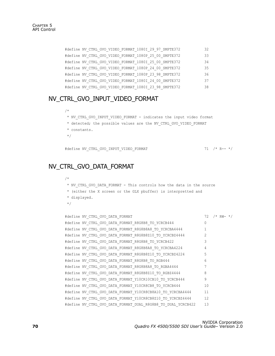 Nv_ctrl_gvo_input_video_format, Nv_ctrl_gvo_data_format, Y the | Nvidia Quadro FX 5500 User Manual | Page 74 / 88