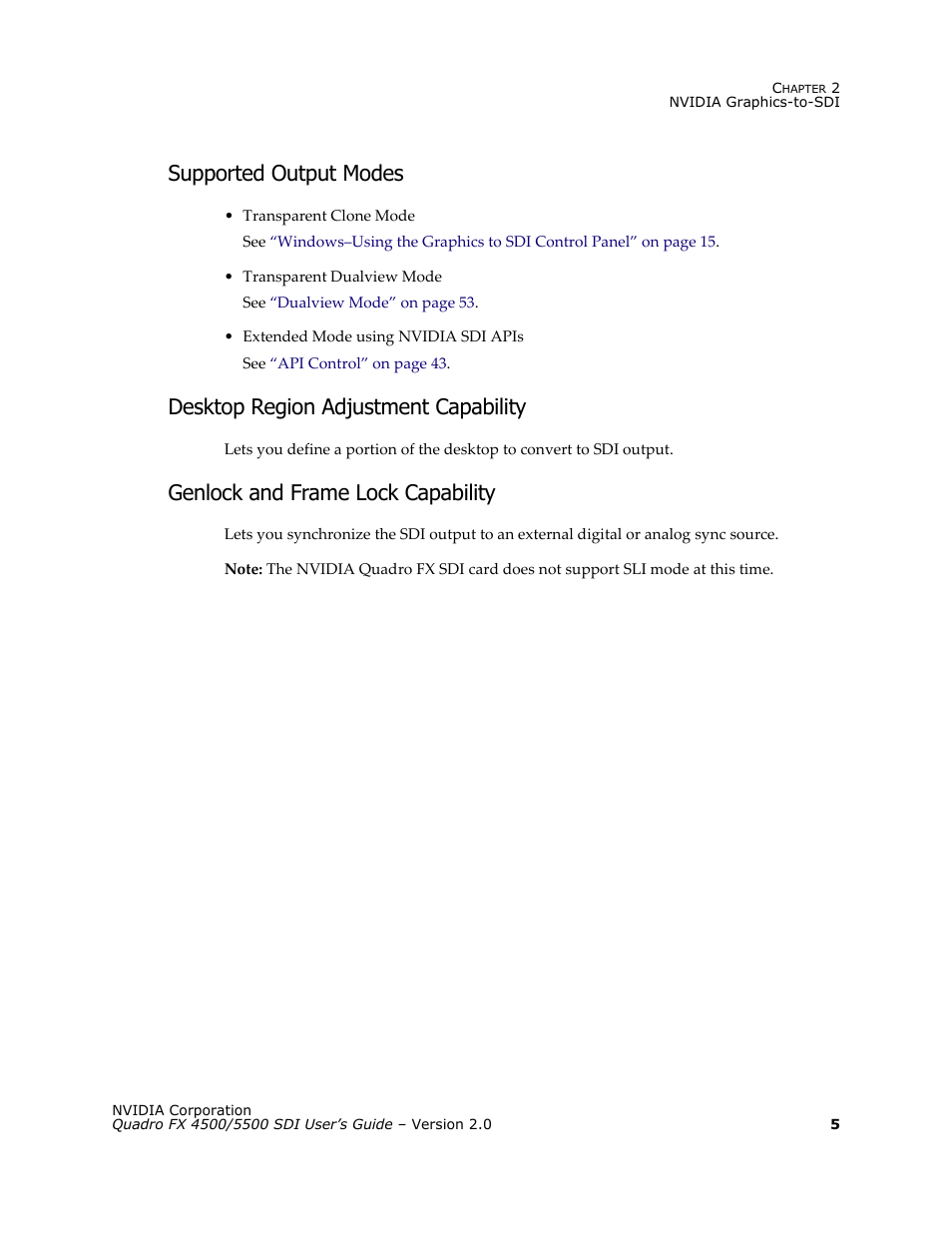 Supported output modes, Desktop region adjustment capability, Genlock and frame lock capability | Nvidia Quadro FX 5500 User Manual | Page 9 / 88
