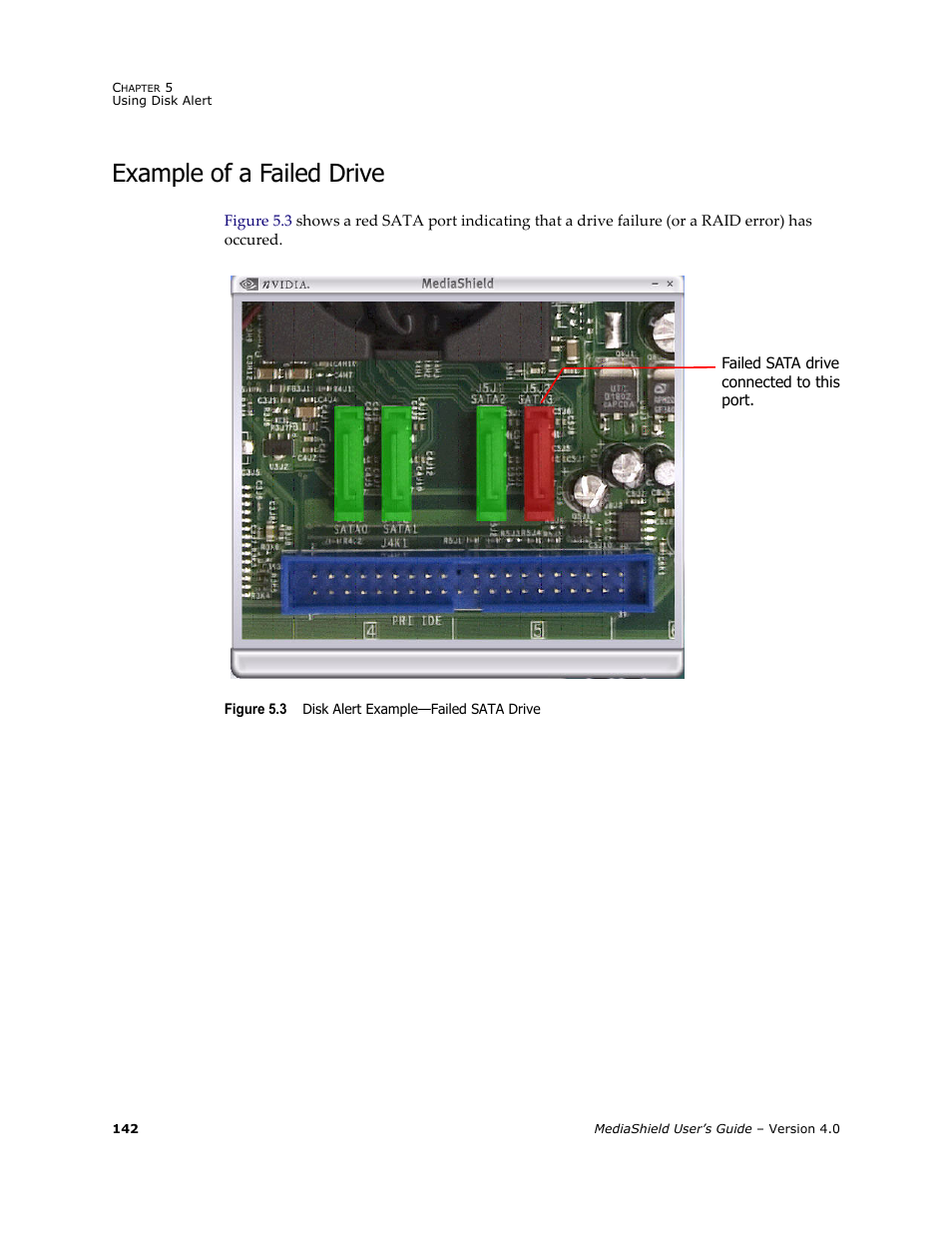 Example of a failed drive, Figure 5.3 | Nvidia 4 User Manual | Page 146 / 159