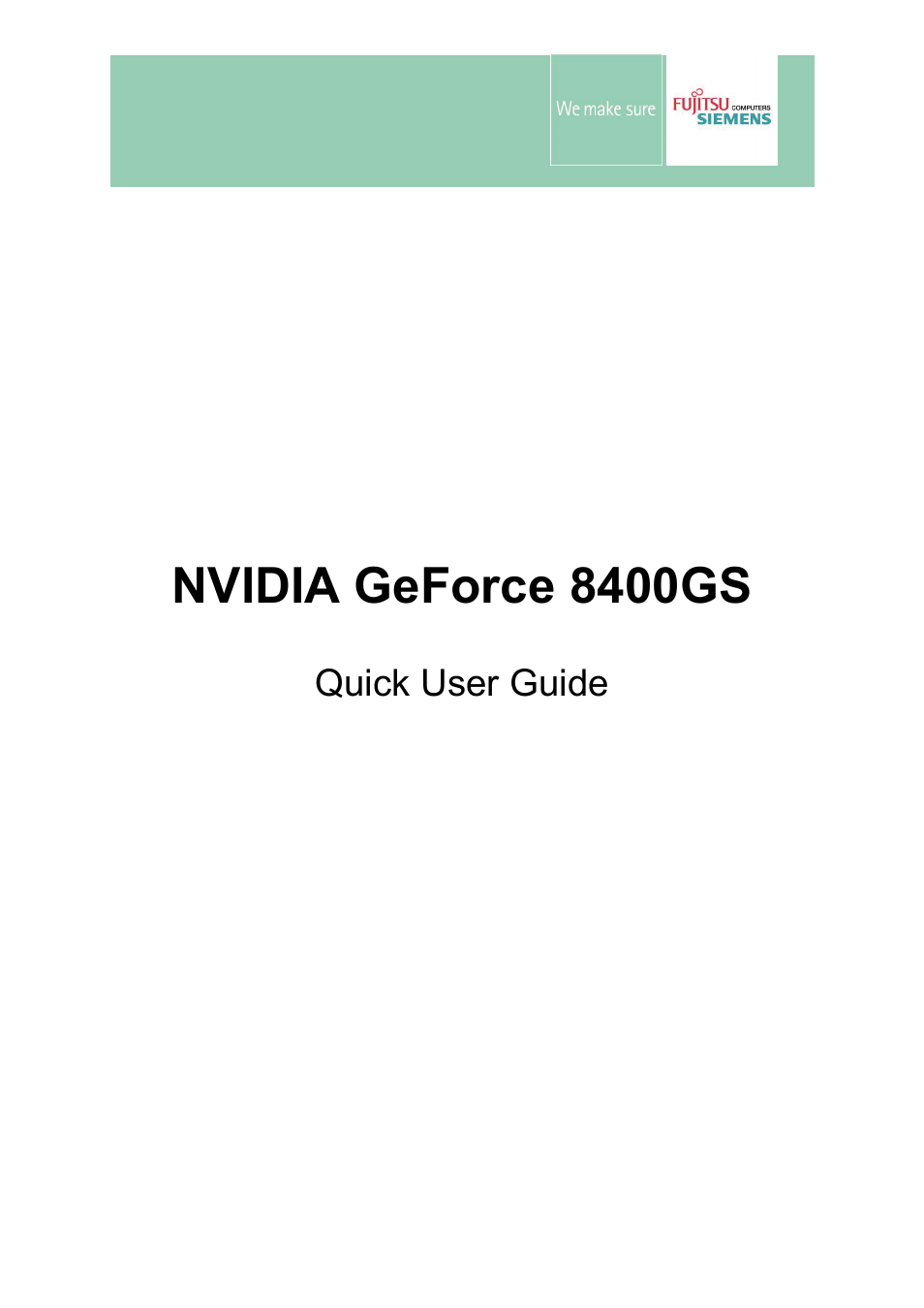 Nvidia GeForce 8400GS User Manual | 8 pages