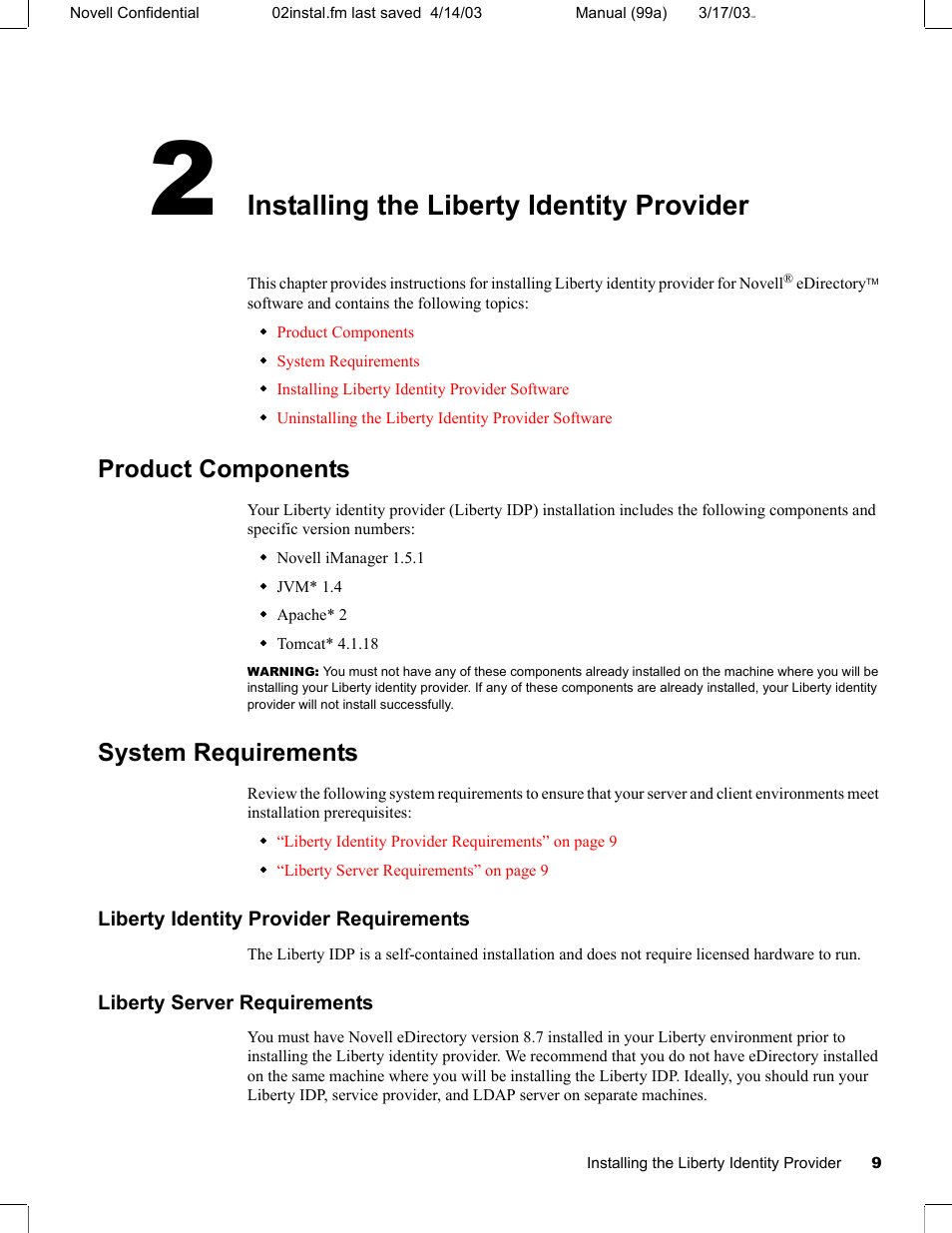 2 installing the liberty identity provider, Product components, System requirements | Liberty identity provider requirements, Liberty server requirements, Product components system requirements, Installing the liberty identity provider | Novell eBook Reader User Manual | Page 13 / 52