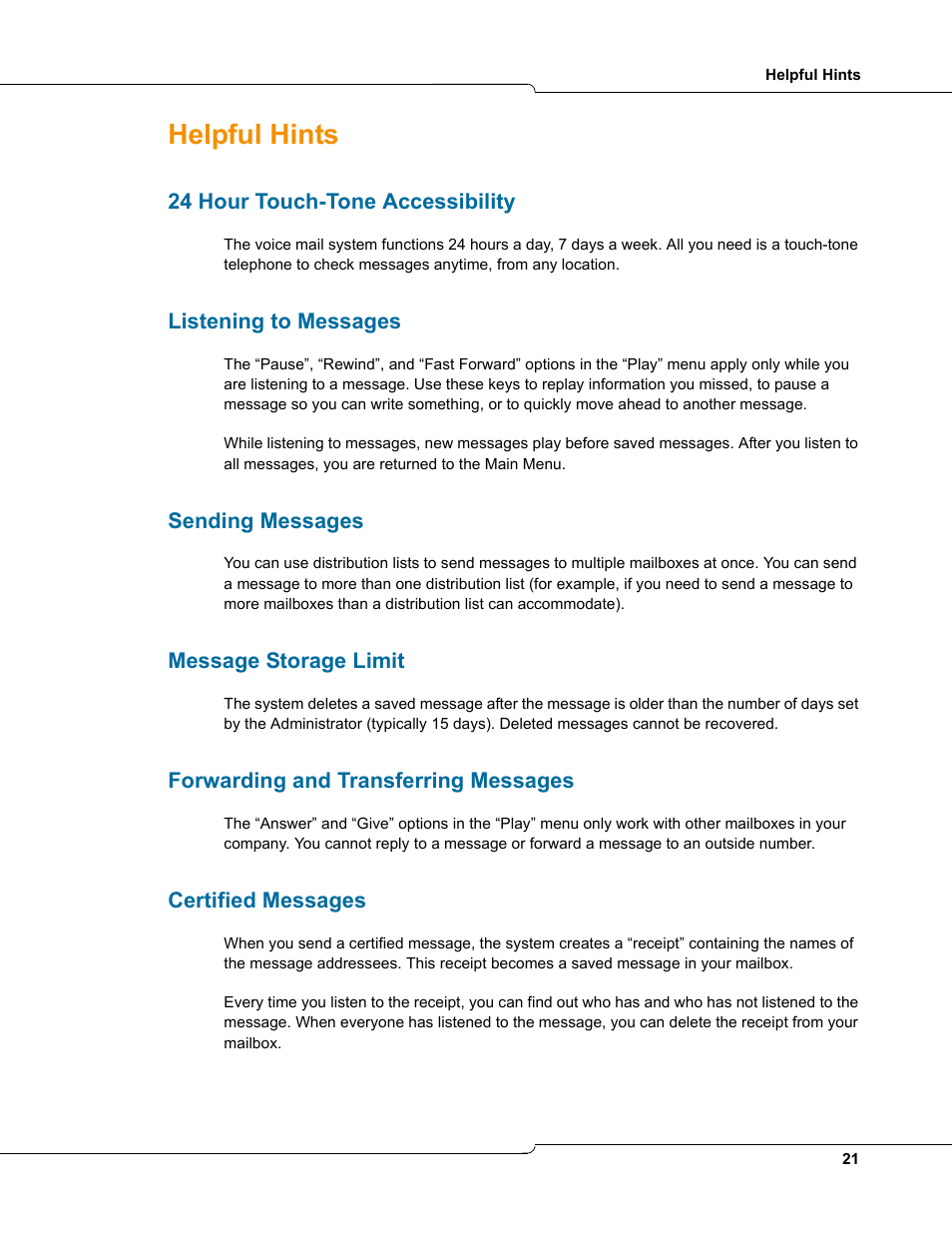 Helpful hints, 24 hour touch-tone accessibility, Listening to messages | Sending messages, Message storage limit, Forwarding and transferring messages, Certified messages | NetComm 3100 User Manual | Page 21 / 22