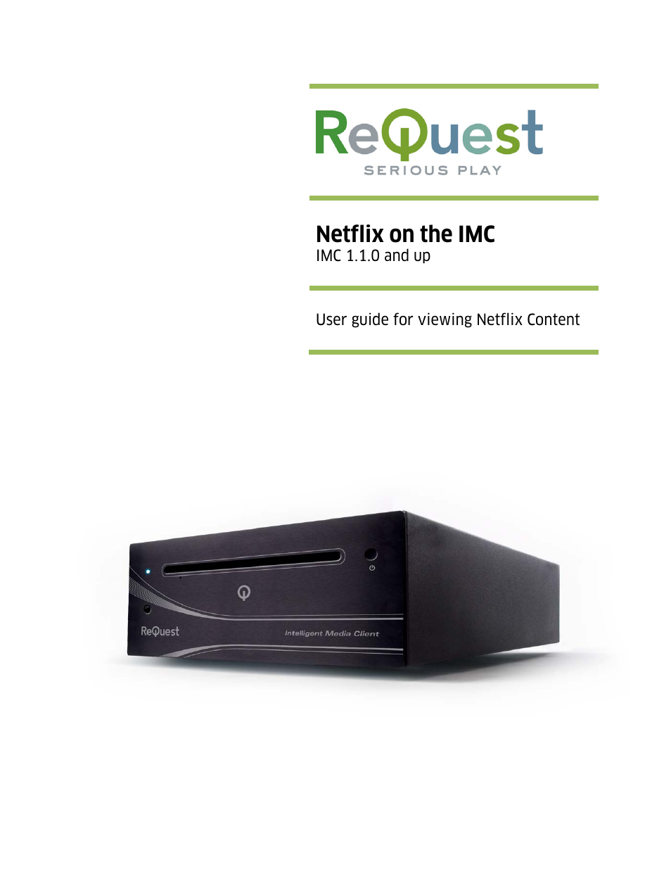 Netflix REQUEST IMC 1.1.0 User Manual | 16 pages