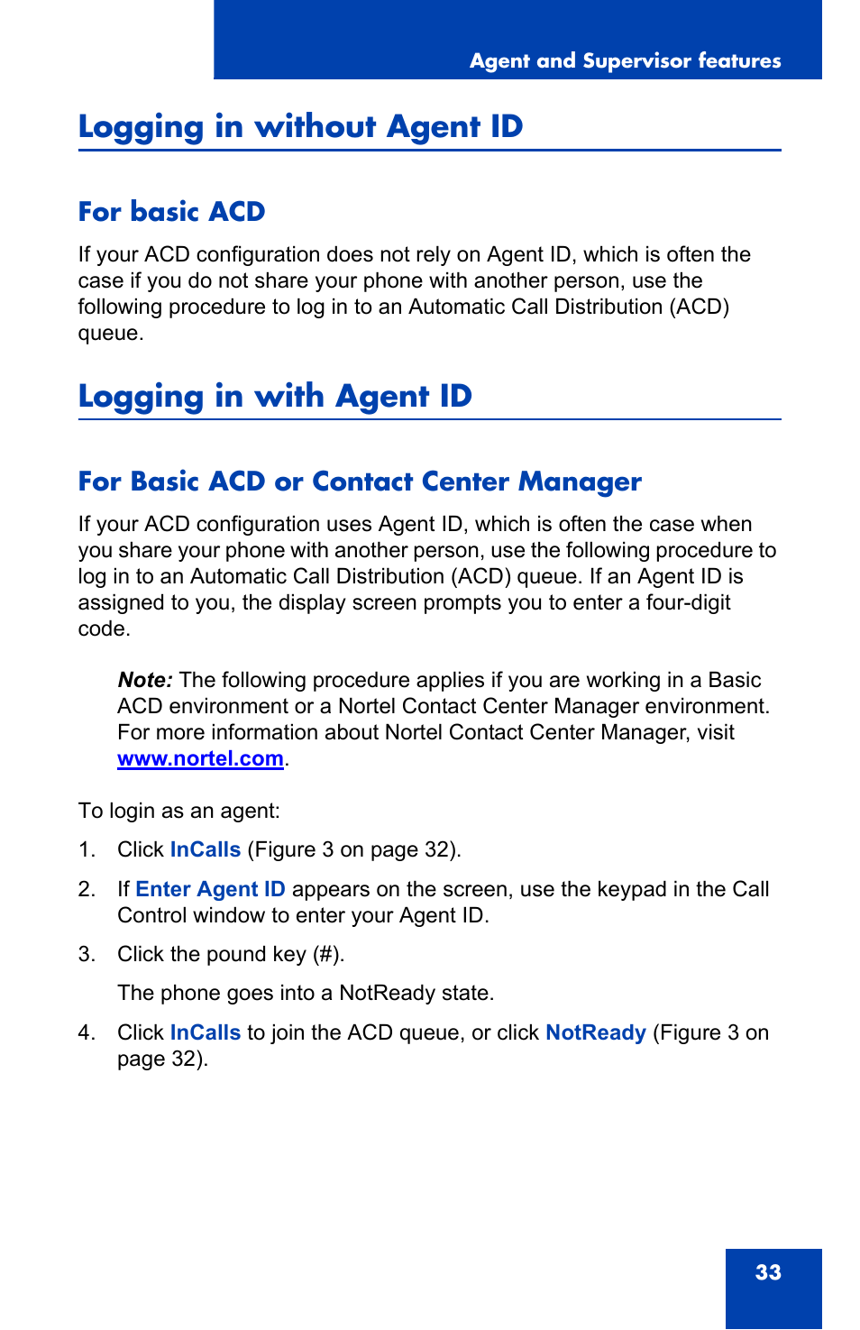 Logging in without agent id, For basic acd, Logging in with agent id | For basic acd or contact center manager | Nortel Networks i2050 User Manual | Page 33 / 56