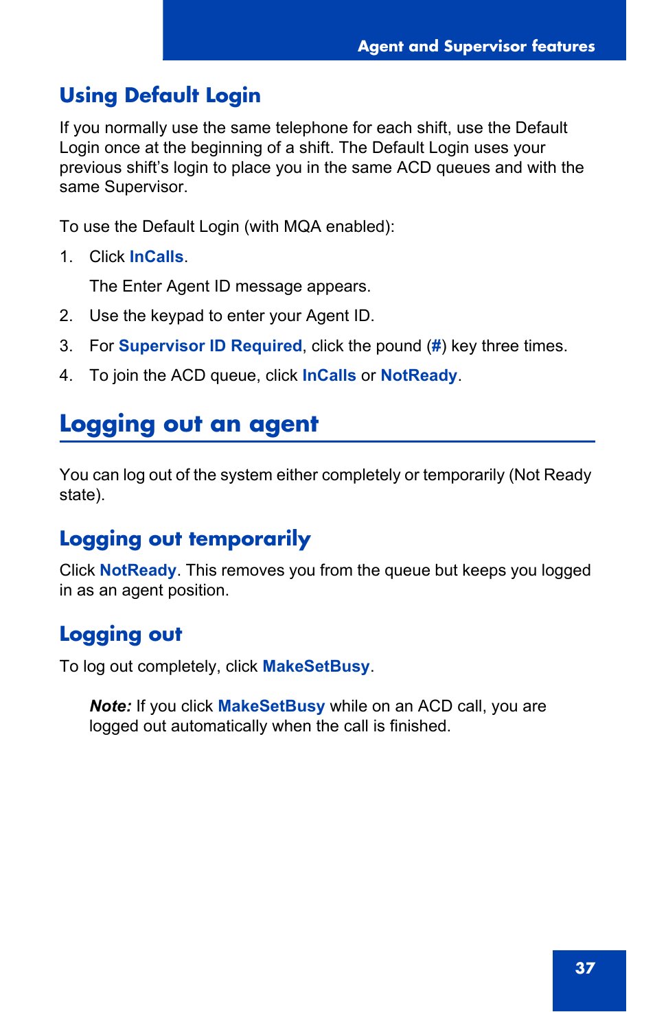 Using default login, Logging out an agent, Logging out temporarily | Logging out, Logging out temporarily logging out | Nortel Networks i2050 User Manual | Page 37 / 56