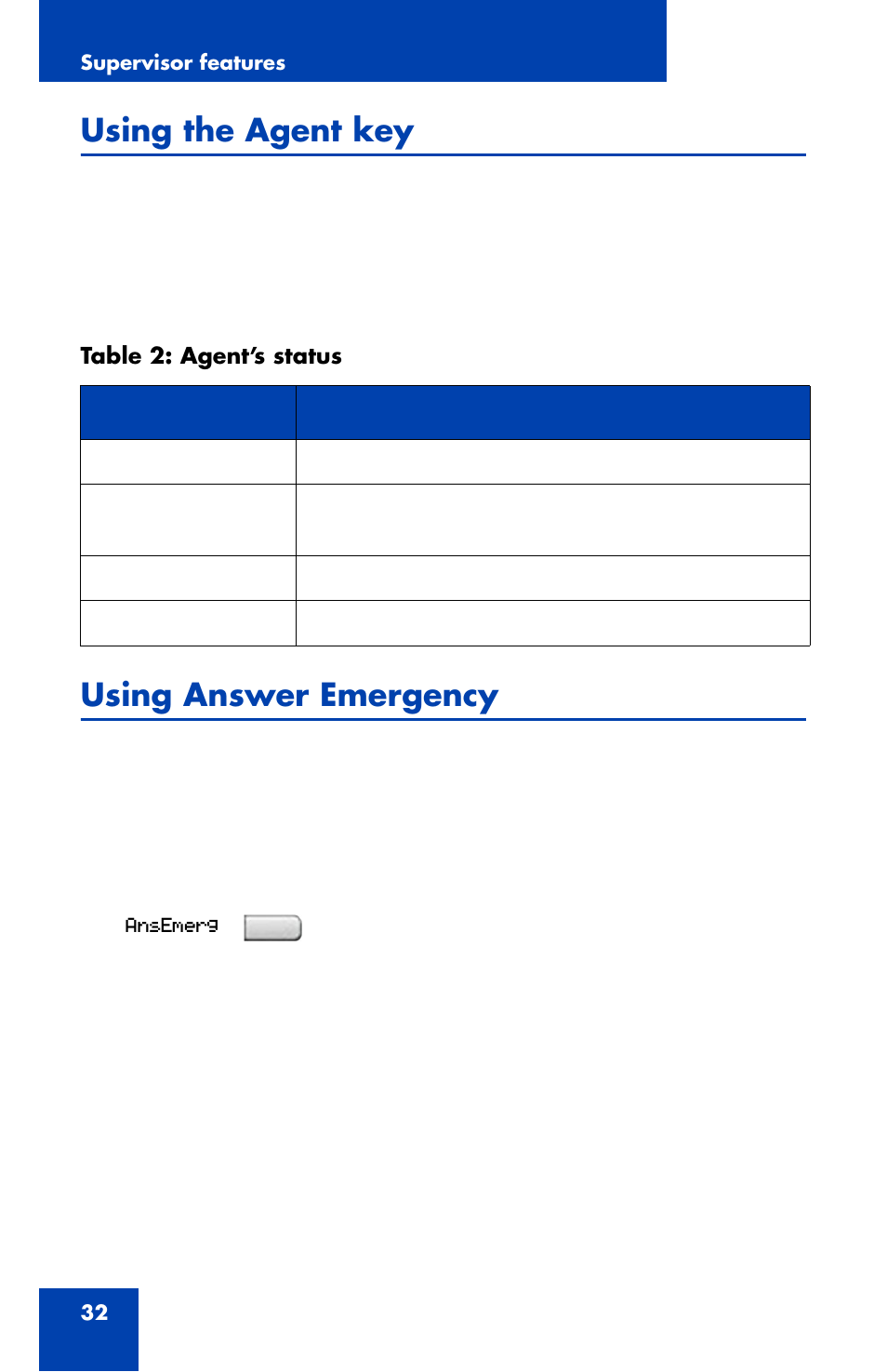 Using the agent key, Using answer emergency | Nortel Networks NN43112-107 User Manual | Page 32 / 46